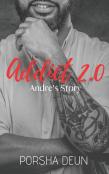 Addict 2.0 - Andre'S Story