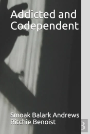 Addicted And Codependent