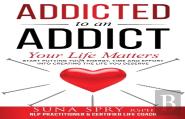 Addicted To An Addict