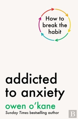 Bertrand.pt - Addicted To Anxiety