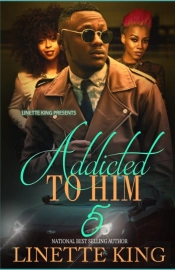 Addicted To Him 5