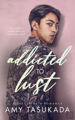 Bertrand.pt - Addicted To Lust  A Yakuza Path Romance