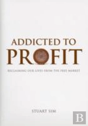 Addicted To Profit