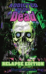 Addicted To The Dead