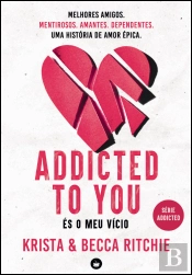 Addicted To You - És o Meu Vício