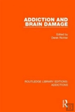 Bertrand.pt - Addiction And Brain Damage