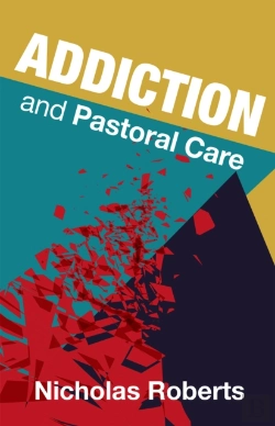 Bertrand.pt - Addiction And Pastoral Care