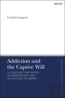 Addiction And The Captive Will