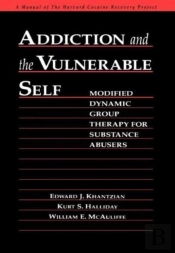 Addiction And The Vulnerable Self