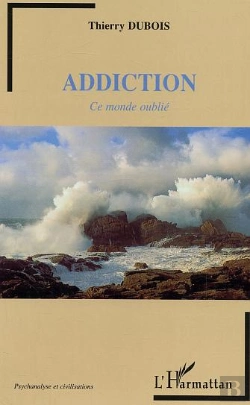 Bertrand.pt - Addiction ; Ce Monde Oublie