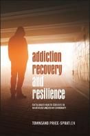 Addiction Recovery And Resilience