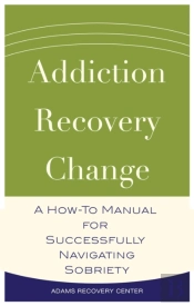 Addiction, Recovery, Change