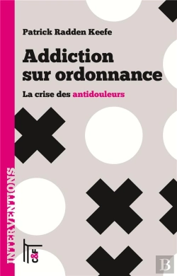 Bertrand.pt - Addiction Sur Ordonnance ; La Crise Des Antidouleurs