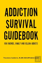 Addiction Survival Guidebook