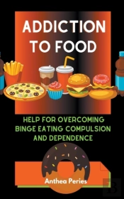 Addiction To Food