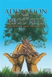 Addiction To Recovery