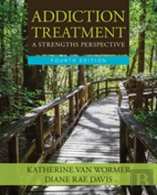 Addiction Treatment: A Strengths Perspective