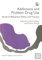 Addictions And Problem Drug Use