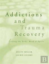 Addictions And Trauma Recovery