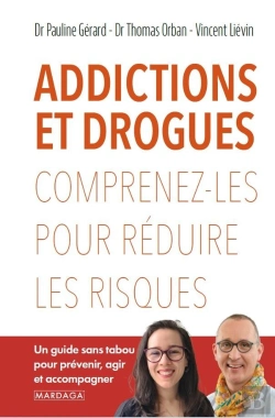 Bertrand.pt - Addictions Et Drogues : Comprenez-Les Pour Réduire Les Risques