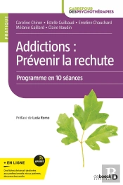 Addictions : Prévenir La Rechute