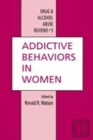 Addictive Behaviors In Women