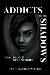 Addicts In The Shadows