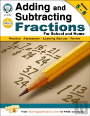 Adding And Subtracting Fractions, Grades 5 - 8