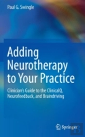 Adding Neurotherapy To Your Practice