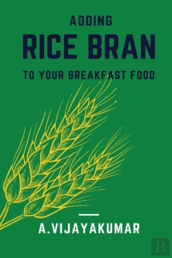 Bertrand.pt - Adding Rice Bran To Your Breakfast Food