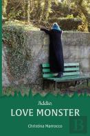 Addio, Love Monster