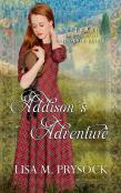 Addison'S Adventure (Westward Home And Heart Mail-Order Brides Book 28)