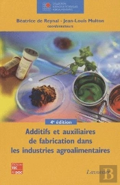 Additifs Et Auxiliaires De Fabrication Dans Les Iaa Coll Staa (4ème Édition)