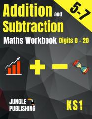 Addition And Subtraction Maths Workbook For 5-7 Year Olds