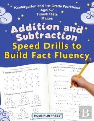 Addition And Subtraction Speed Drills To Build Fact Fluency