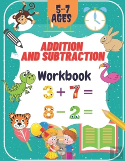 Bertrand.pt - Addition And Subtraction Workbook Ages 5-7