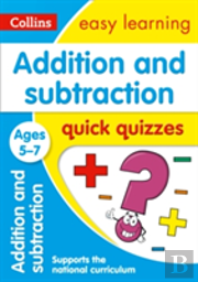 Addition & Subtraction Quick Quizzes Ages 5-7