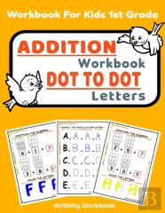 Addition Workbook Dot To Dot Letters