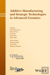 Additive Manufacturing And Strategic Technologies In Advanced Ceramics