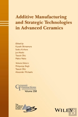 Bertrand.pt - Additive Manufacturing And Strategic Technologies In Advanced Ceramics
