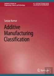 Additive Manufacturing Classification