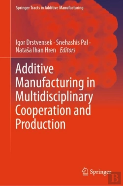 Bertrand.pt - Additive Manufacturing In Multidisciplinary Cooperation And Production
