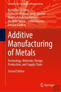 Bertrand.pt - Additive Manufacturing Of Metals