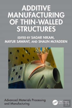 Bertrand.pt - Additive Manufacturing Of Thin-Walled Structures