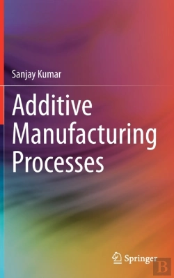 Bertrand.pt - Additive Manufacturing Processes