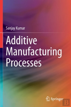 Bertrand.pt - Additive Manufacturing Processes