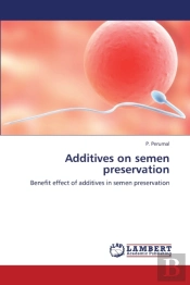 Additives On Semen Preservation