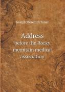 Address Before The Rocky Mountain Medical Association