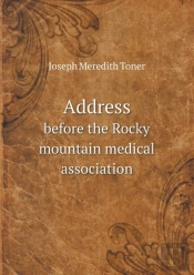 Address Before The Rocky Mountain Medical Association