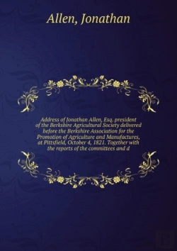 Bertrand.pt - Address Delivered Before The Berkshire Association For The Promotion Of Agriculture And Manufactures